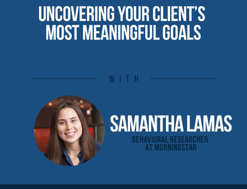 The Human Side of Money Ep. 25:  Uncovering Your Client’s Most Meaningful Goals with Samantha Lamas