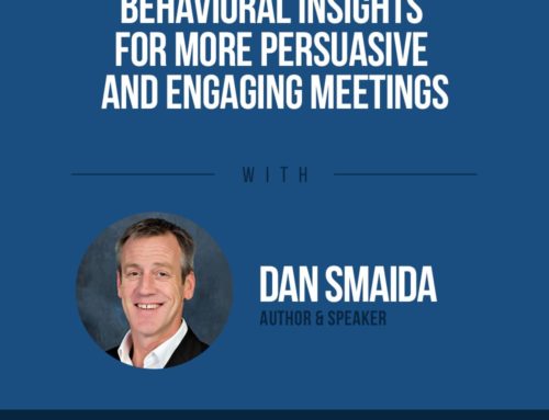 The Human Side of Money Ep. 42:  Behavioral Insights For More Persuasive And Engaging Meetings with Dan Smaida