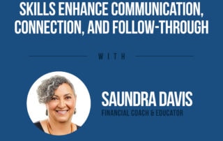 Financial coaching skills enhance communication connection and follow-through with saundra davis