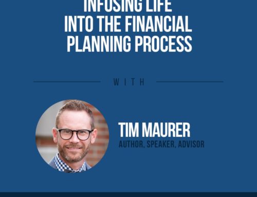 The Human Side of Money Ep. 55: Infusing Life Into The Financial Planning Process with Tim Maurer