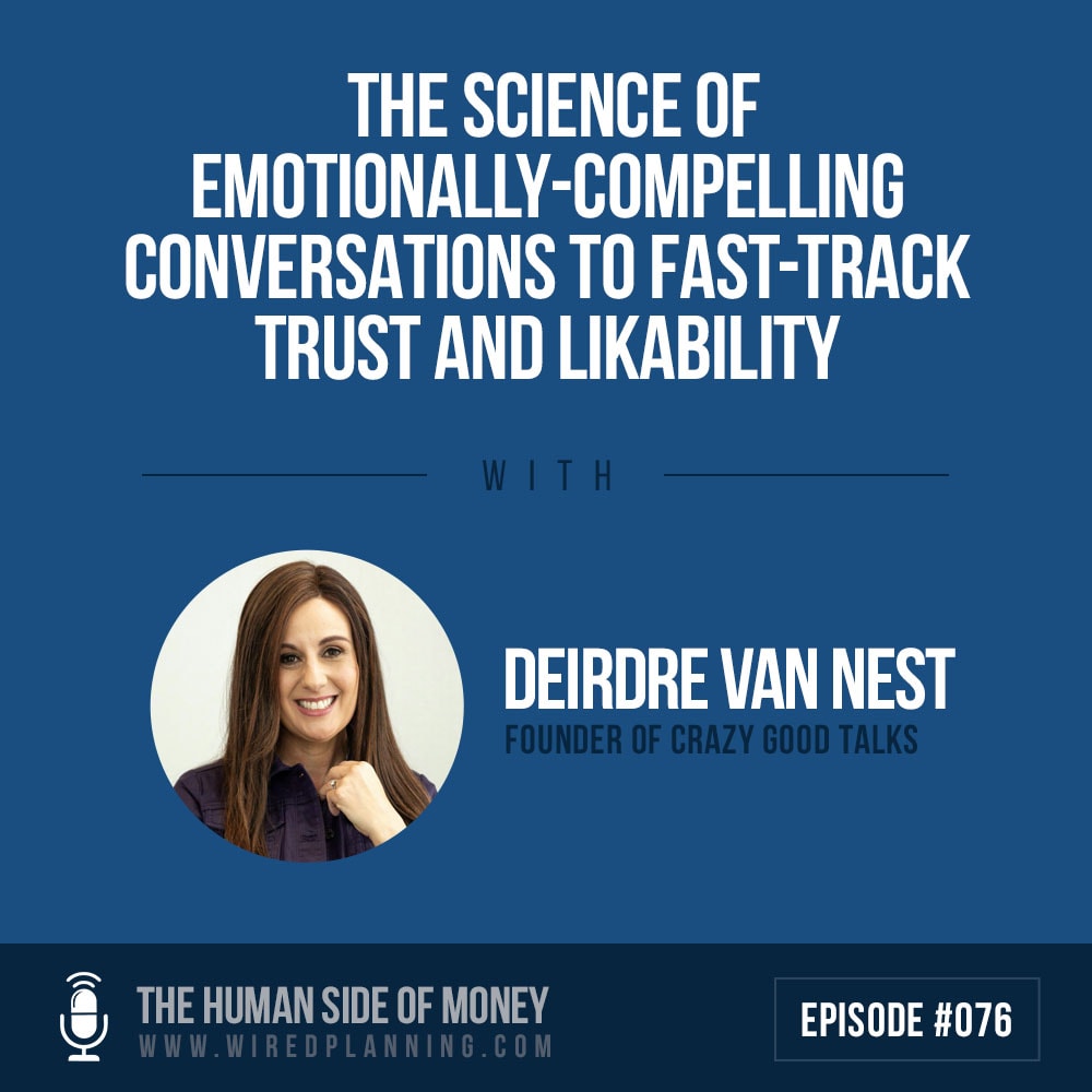 science of emotionally compelling conversations to fast track trust and likability