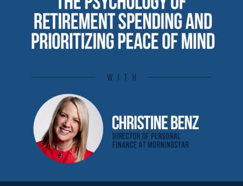 The Human Side of Money Ep. 93: The Psychology of Retirement Spending and Prioritizing Peace of Mind with Christine Benz