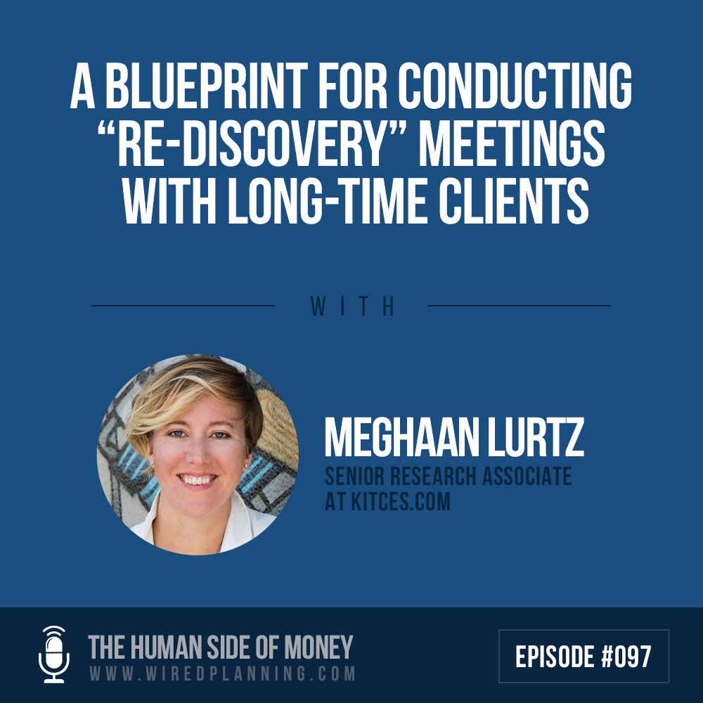 A Blueprint For Conducting Re-Discovery Meetings With Long-Time Clients